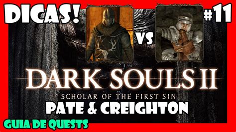 dark souls 2 pate|How to complete Pate/Creighton quest (Spoiler) .